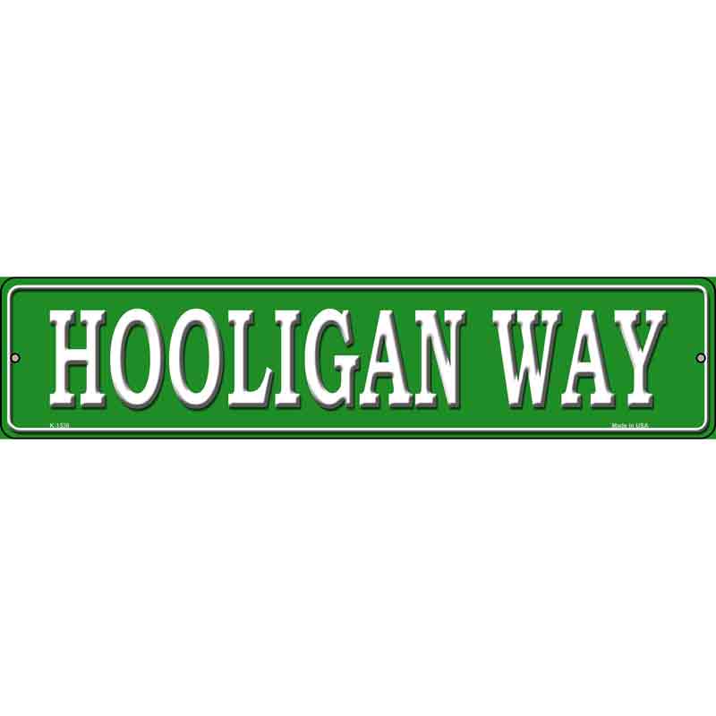 Hooligan Way Wholesale Novelty Small Metal Street Sign