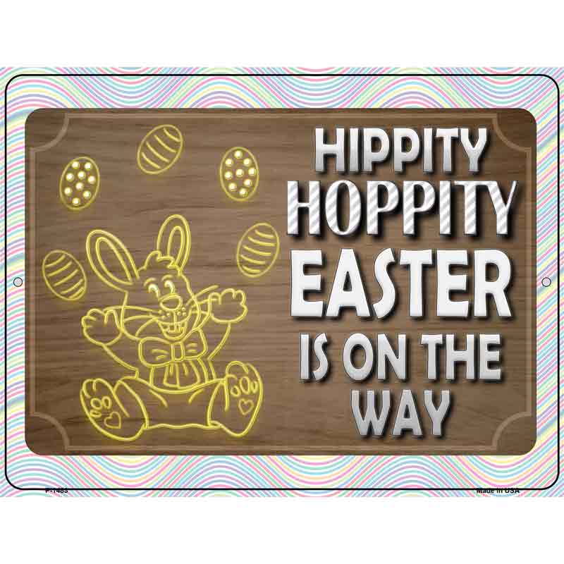 Hippity Hoppity Easter Is On Its Way Wholesale Metal Novelty Parking Sign