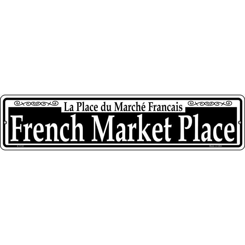 French Market Place Wholesale Novelty Small Metal Street Sign