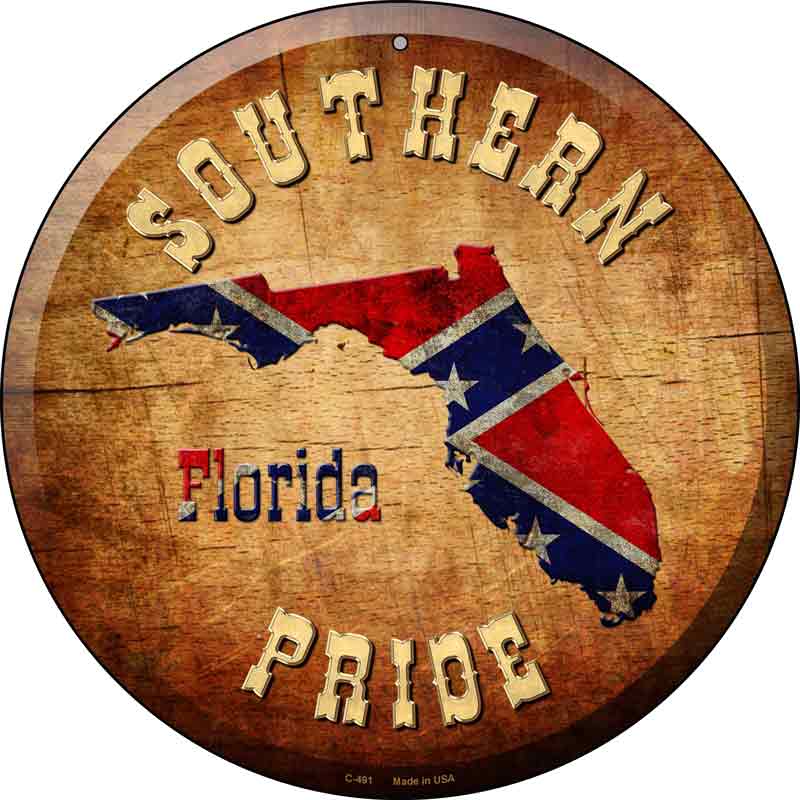 Southern Pride Florida Wholesale Novelty Metal Circular Sign