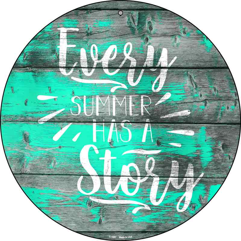 Every Summer Story Wholesale Novelty Metal Circle Sign