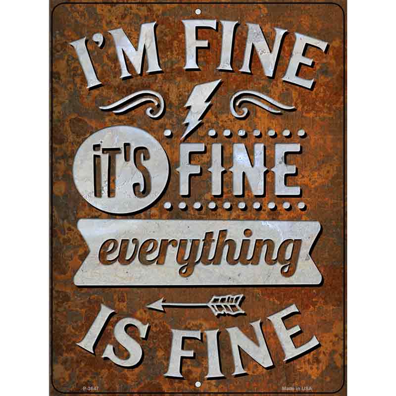 Everything Is Fine Wholesale Novelty Metal Parking SIGN