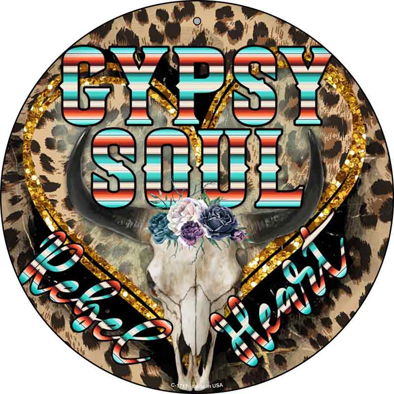 Gypsy Soul Rebel Heart Wholesale Novelty Metal Circle Sign