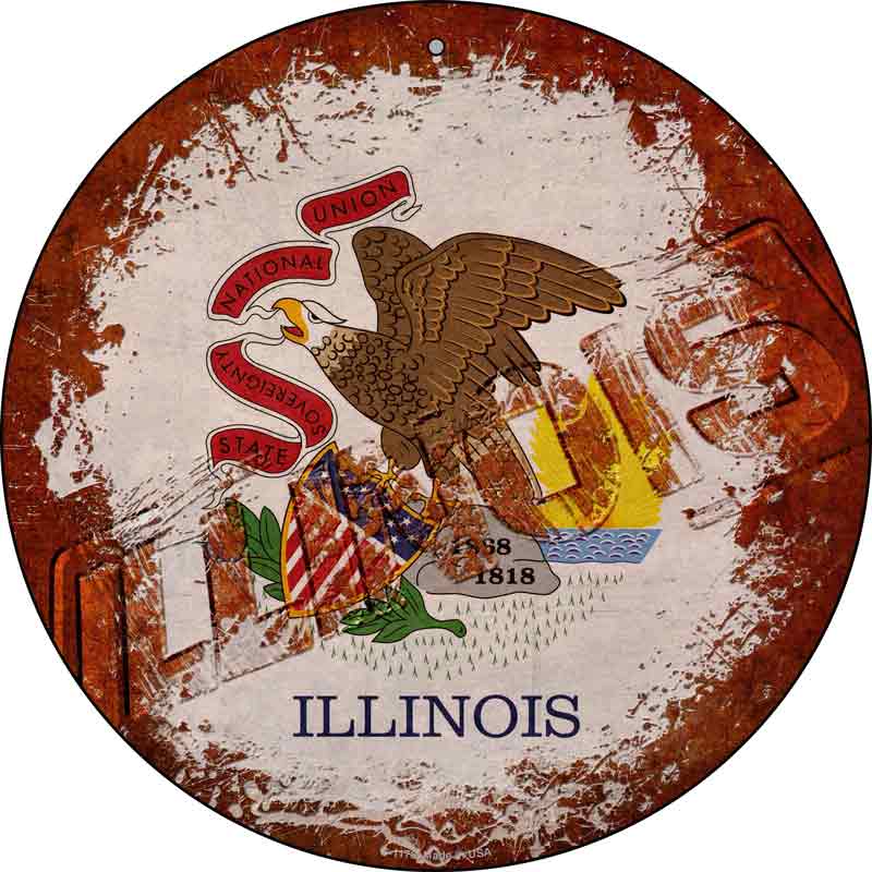 Illinois Rusty Stamped Wholesale Novelty Metal Circular SIGN