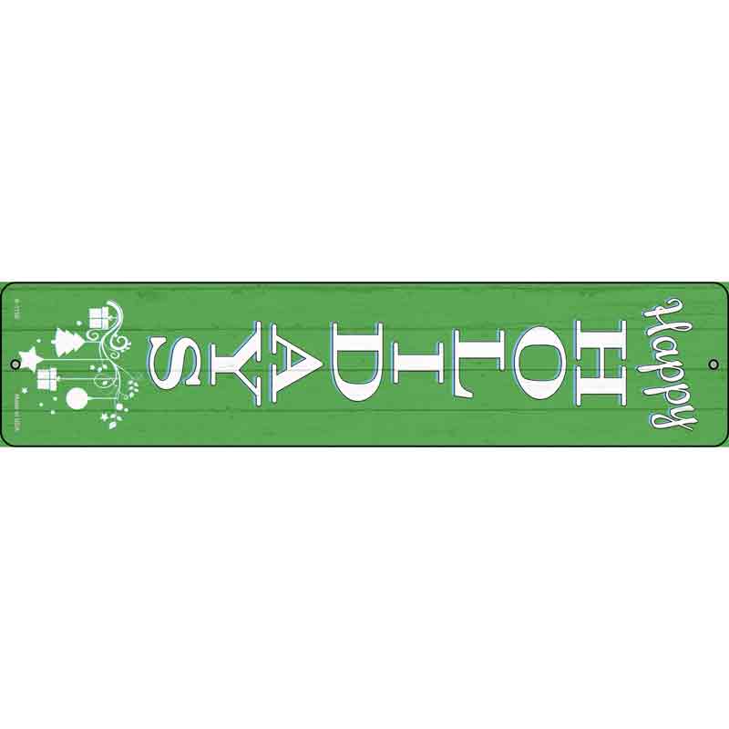 Happy HOLIDAYs Green Wholesale Novelty Small Metal Street Sign K-1706