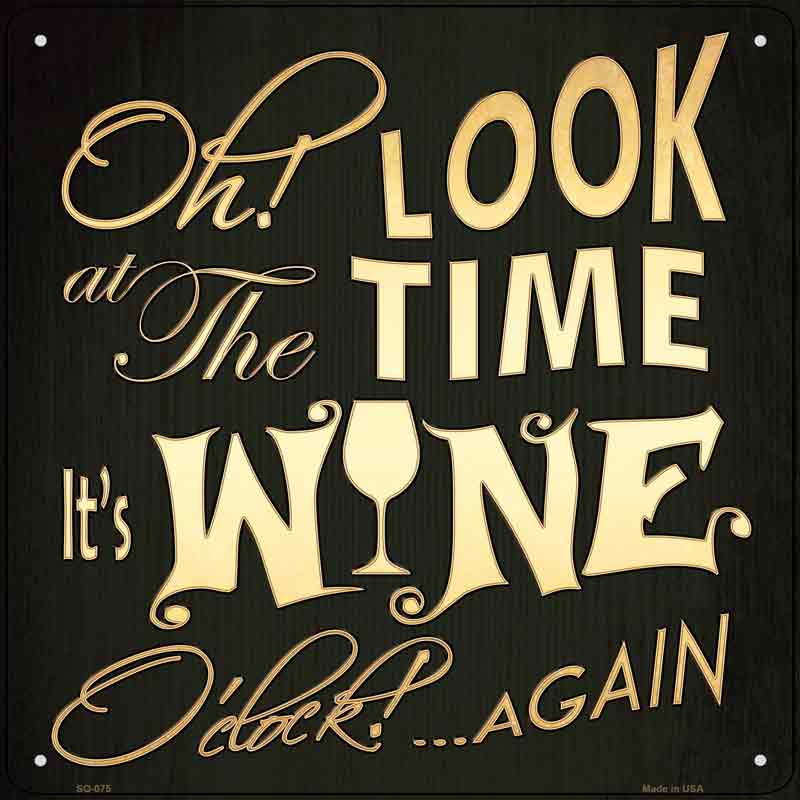 Wine O CLOCK  Wholesale Novelty Metal Square Sign