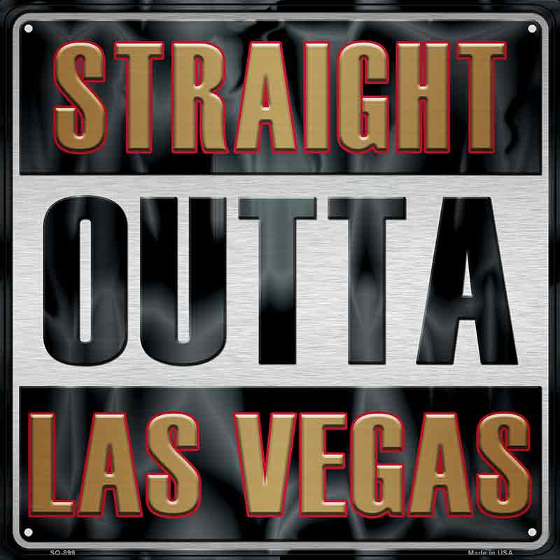Straight Outta Las Vegas Wholesale Novelty Metal Square Sign