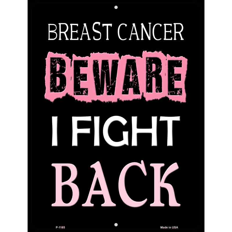 Beware I Fight Back Breast Cancer Wholesale Metal Novelty Parking SIGN