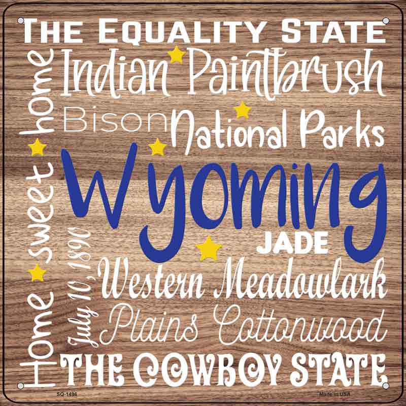 Wyoming Motto Wholesale Novelty Metal Square SIGN