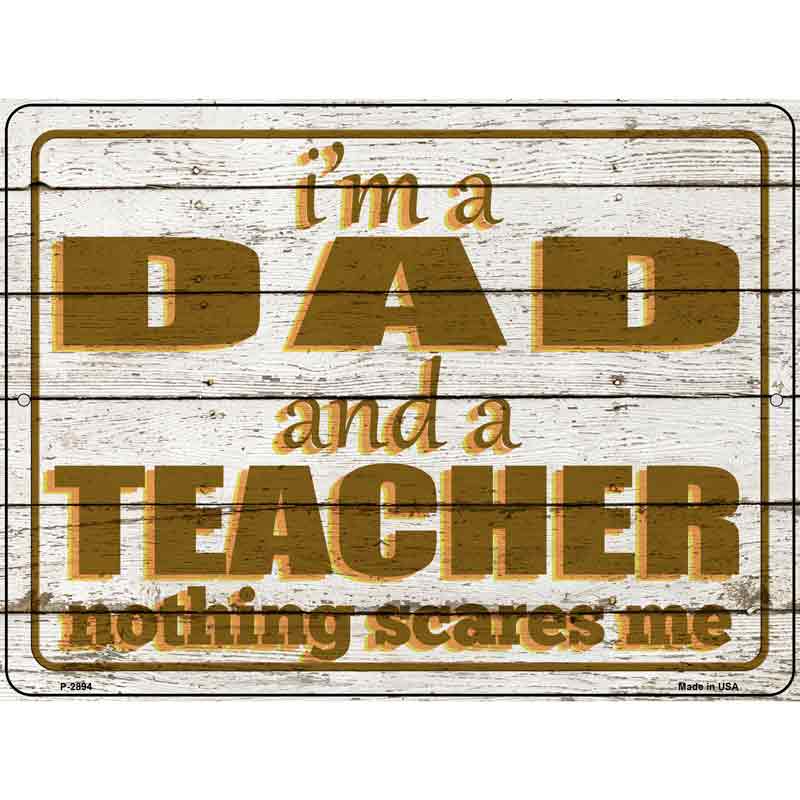 Dad and Teacher Wholesale Novelty Metal Parking SIGN