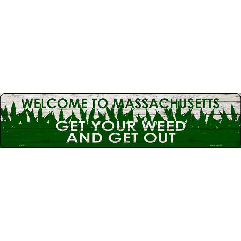 Massachusetts Get Your Weed Wholesale Novelty Metal Small Street Sign