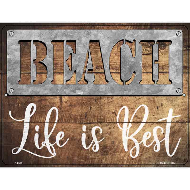 Beach Life is the Best Wholesale Novelty Metal Parking SIGN
