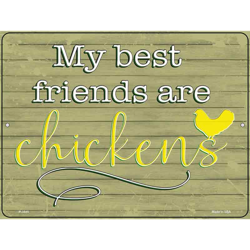 Best Friends Are Chickens Wholesale Novelty Metal Parking SIGN