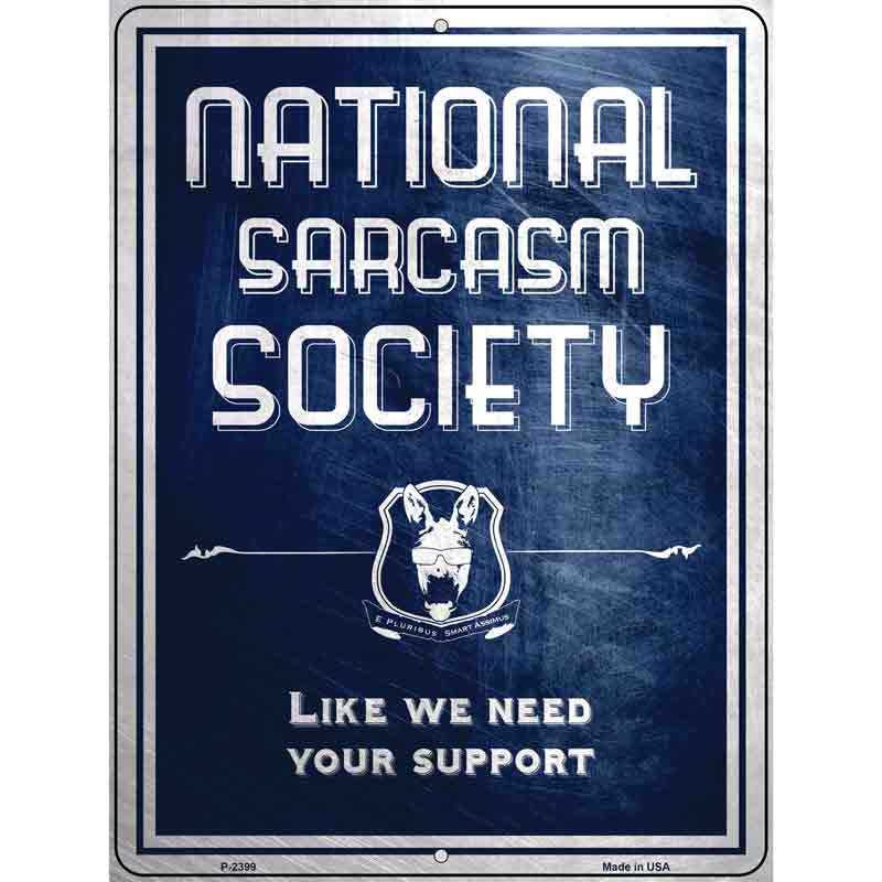 National Sarcasm Society Wholesale Metal Novelty Parking SIGN