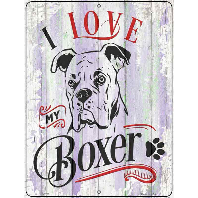 I Love My Boxer White Wholesale Novelty Metal Parking Sign