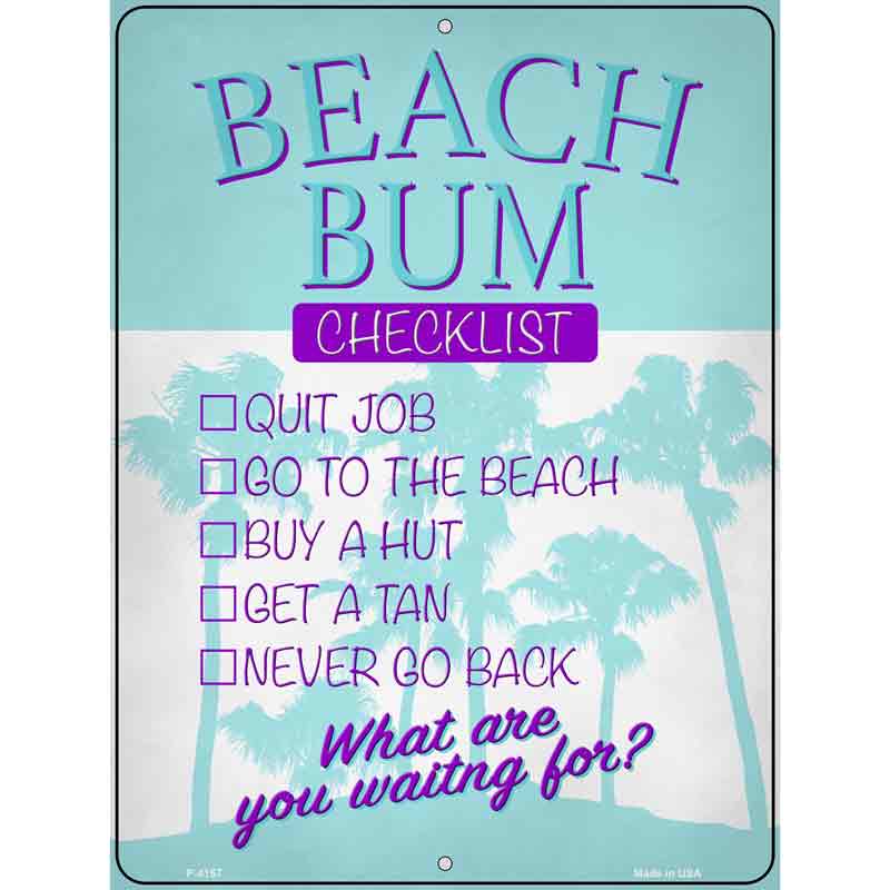 Beach Bum Checklist Wholesale Novelty Metal Parking SIGN