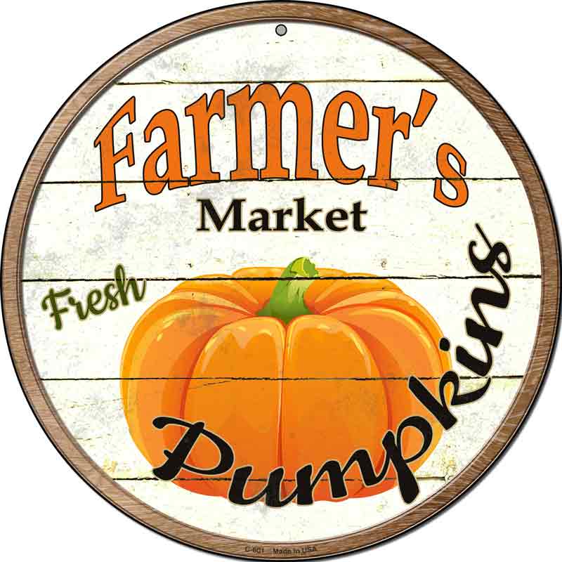 Farmers Market Pumpkins Wholesale Novelty Metal Circular SIGN
