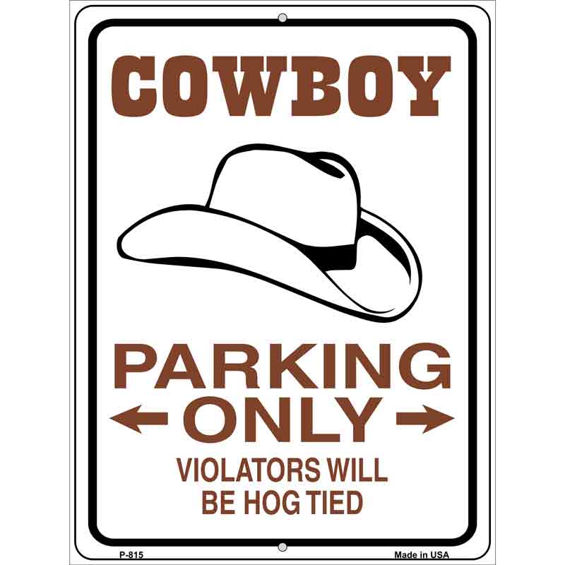 Cowboy Parking Only Wholesale Metal Novelty Parking SIGN