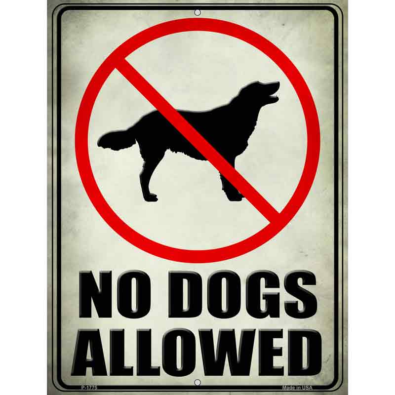 No Dogs Allowed Wholesale Novelty Parking SIGN
