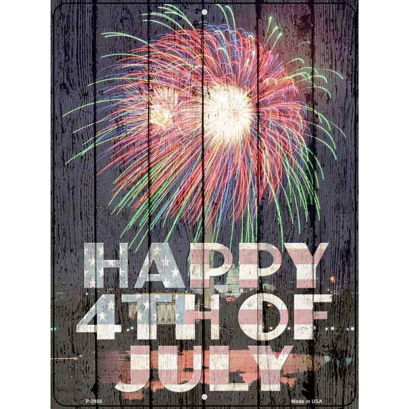 Happy Fourth of July Wholesale Novelty Metal Parking Sign P-2988
