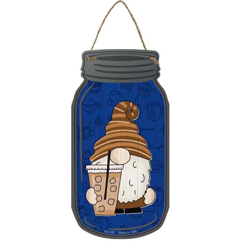 Gnome With Iced COFFEE Wholesale Novelty Metal Mason Jar Sign