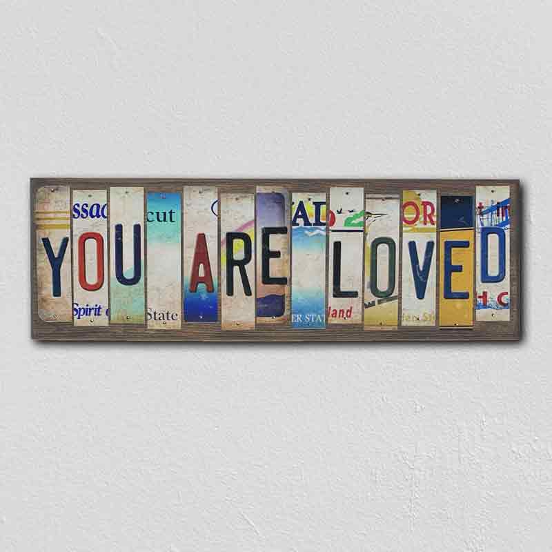 You Are Loved Wholesale Novelty License Plate Strips Wood Sign