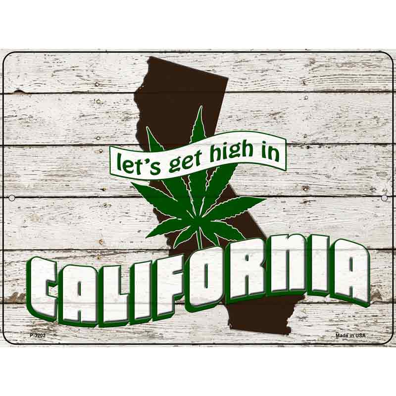 Get High In California Wholesale Novelty Metal Parking SIGN