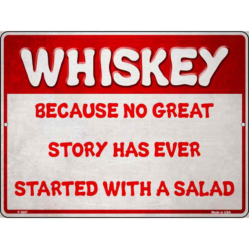 Whiskey and a Great Story Wholesale Novelty Metal Parking SIGN
