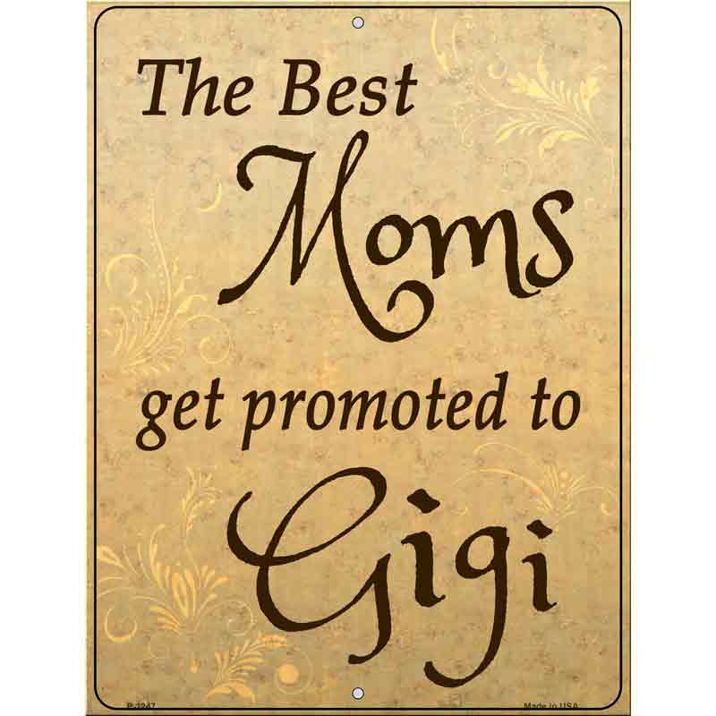 Moms Promoted To Gigi Wholesale Metal Novelty Parking SIGN