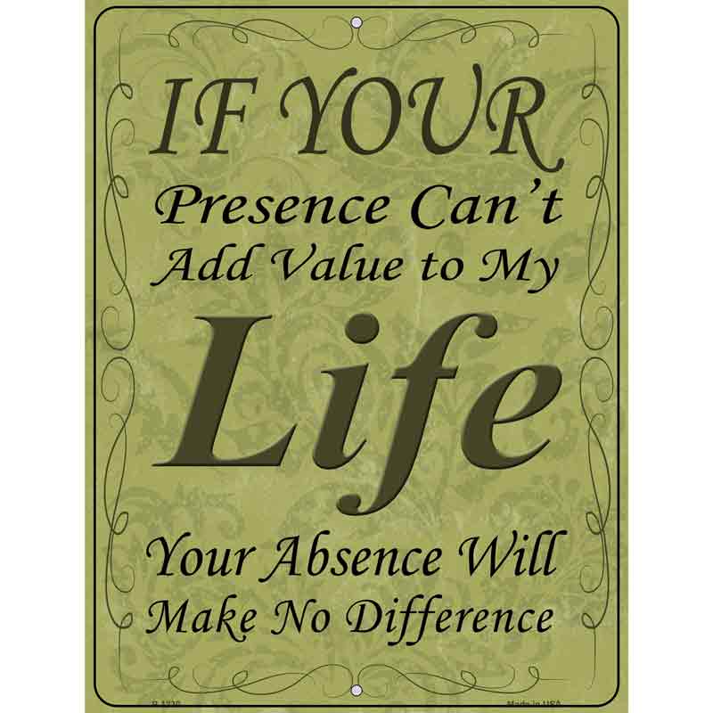 Presence Cant Add VALUE Wholesale Metal Novelty Parking Sign