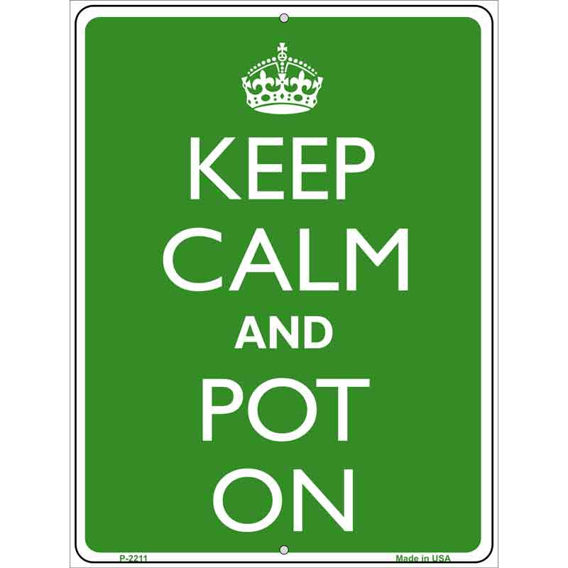 Keep Calm And Pot On Wholesale Metal Novelty Parking SIGN