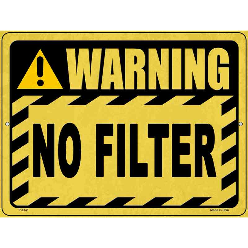 Warning No Filter Wholesale Novelty Metal Parking SIGN