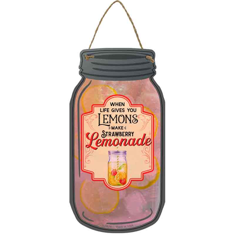 Lemons Make Strawberry Lemonade Glass Wholesale Novelty Metal Mason Jar SIGN