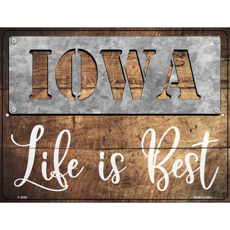 Iowa Stencil Life is Best Wholesale Novelty Metal Parking SIGN