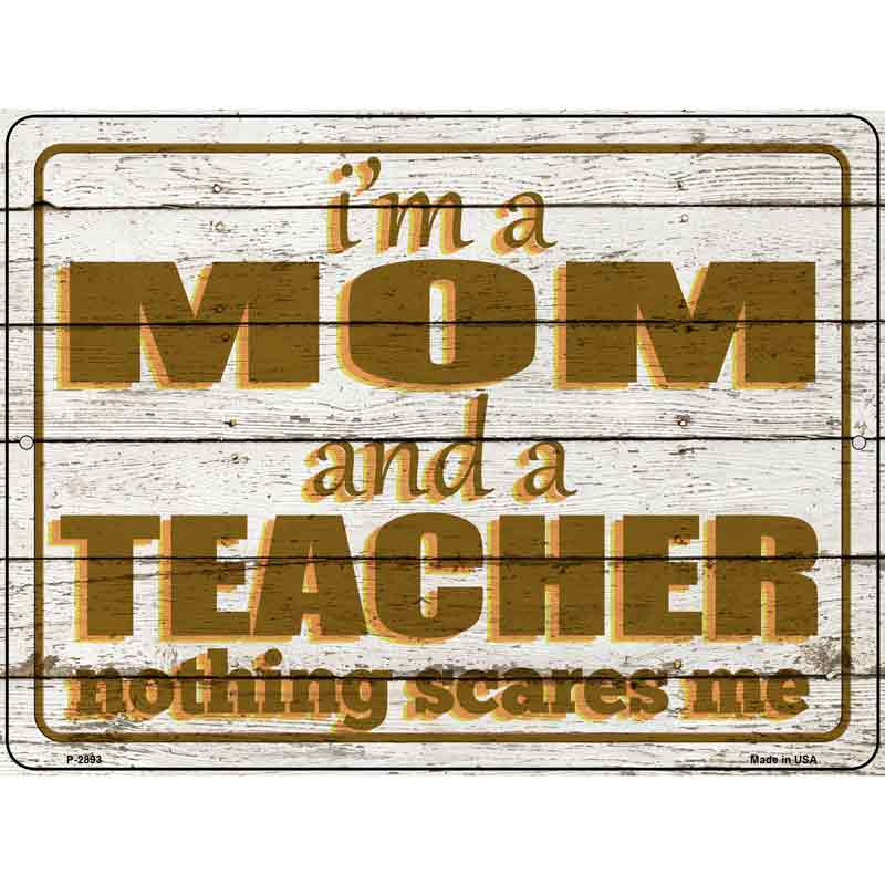 Mom and Teacher Wholesale Novelty Metal Parking SIGN