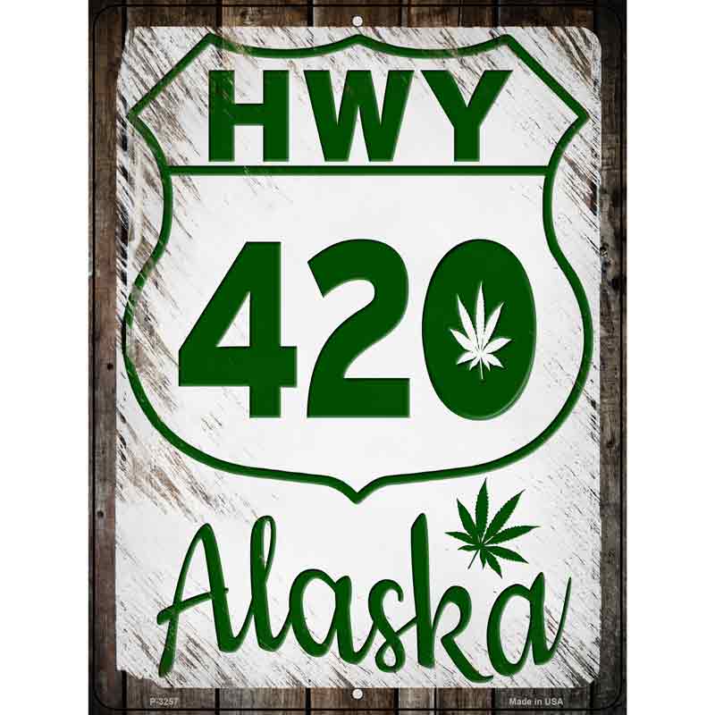 HWY 420 Alaska Wholesale Novelty Metal Parking SIGN