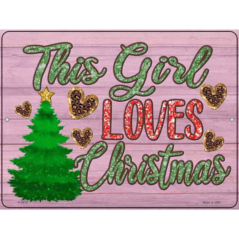 This Girl Loves CHRISTMAS Wholesale Novelty Metal Parking Sign