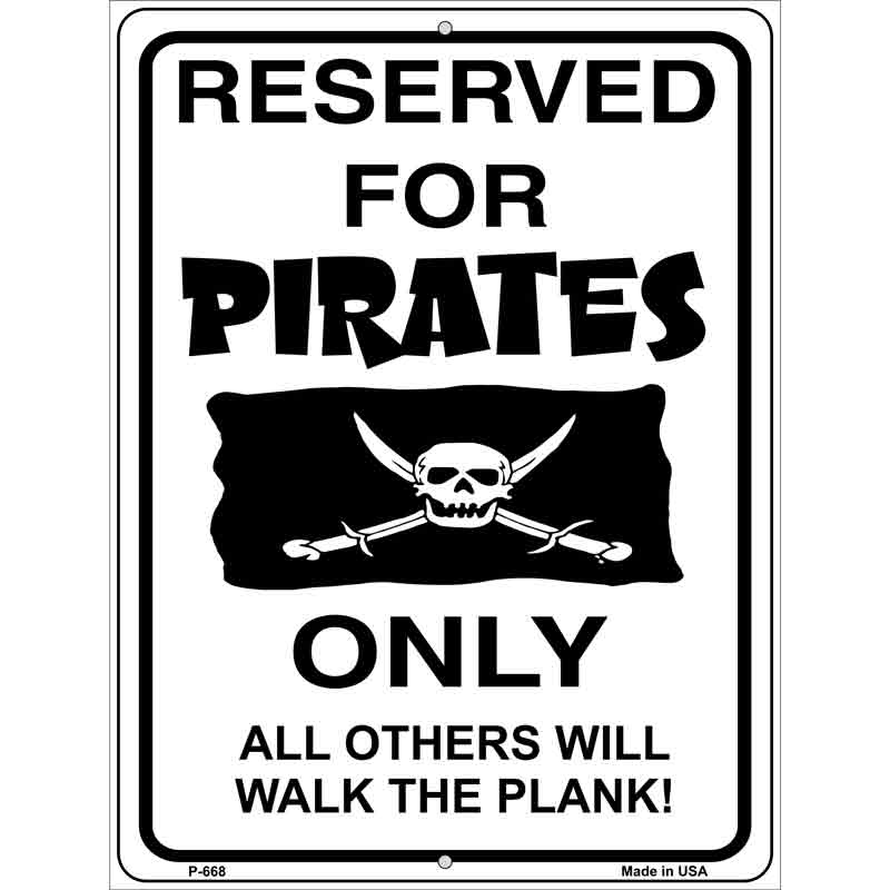 Reserved For Pirates Only Wholesale Metal Novelty Parking SIGN