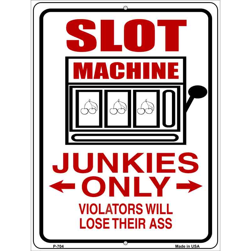Slot Machine Junkies Only Wholesale Metal Novelty Parking SIGN