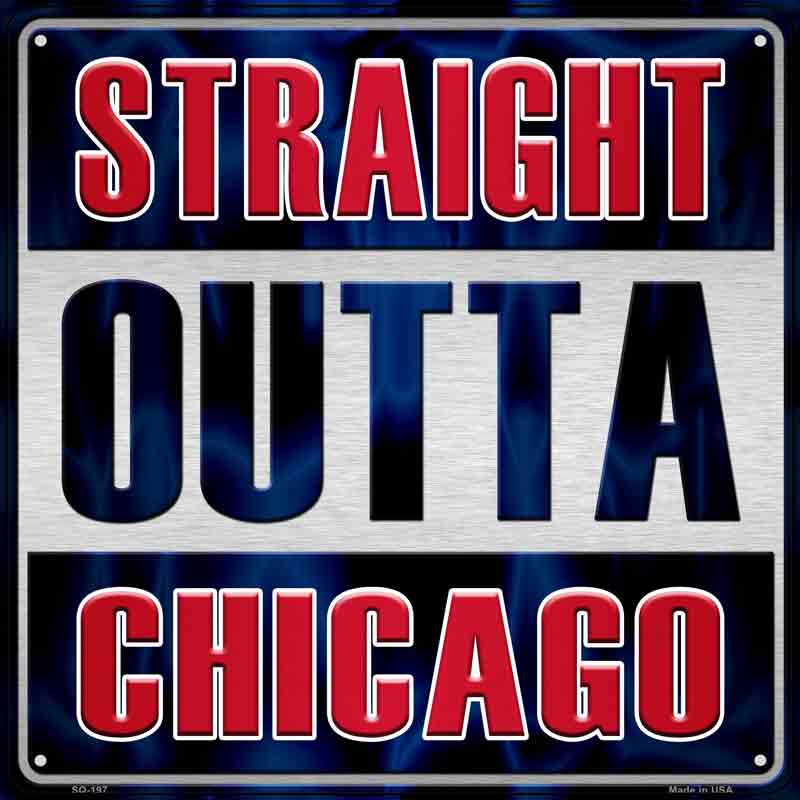 Straight Outta Chicago Blue Wholesale Novelty Metal Square Sign