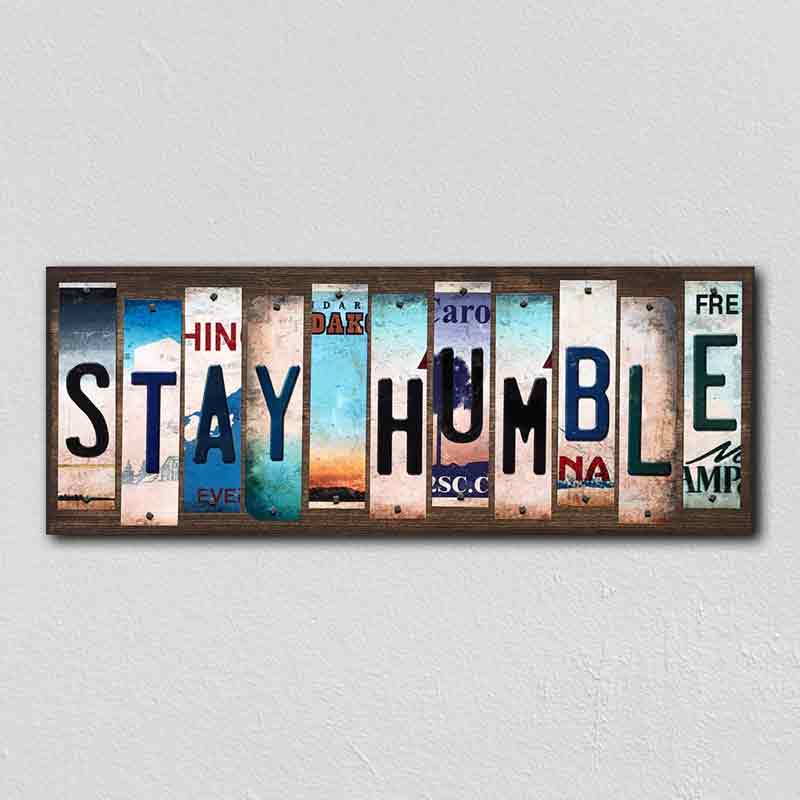 Stay Humble Wholesale Novelty License Plate Strips Wood Sign