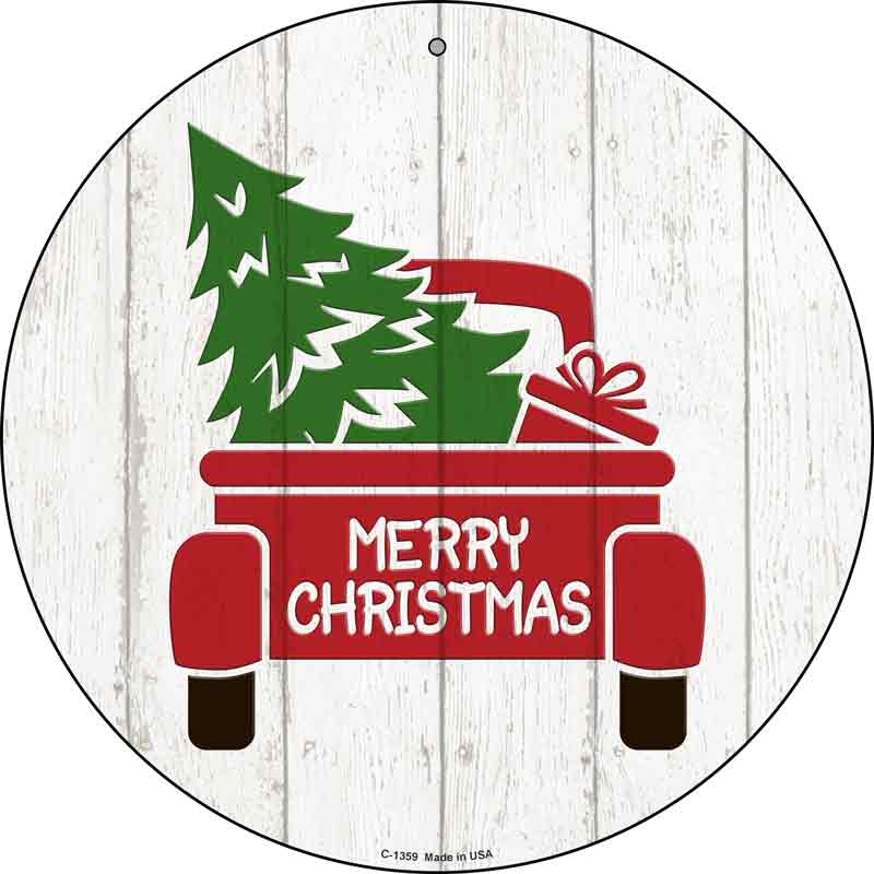 CHRISTMAS Tree In Truck Bed Wholesale Novelty Metal Circular Sign