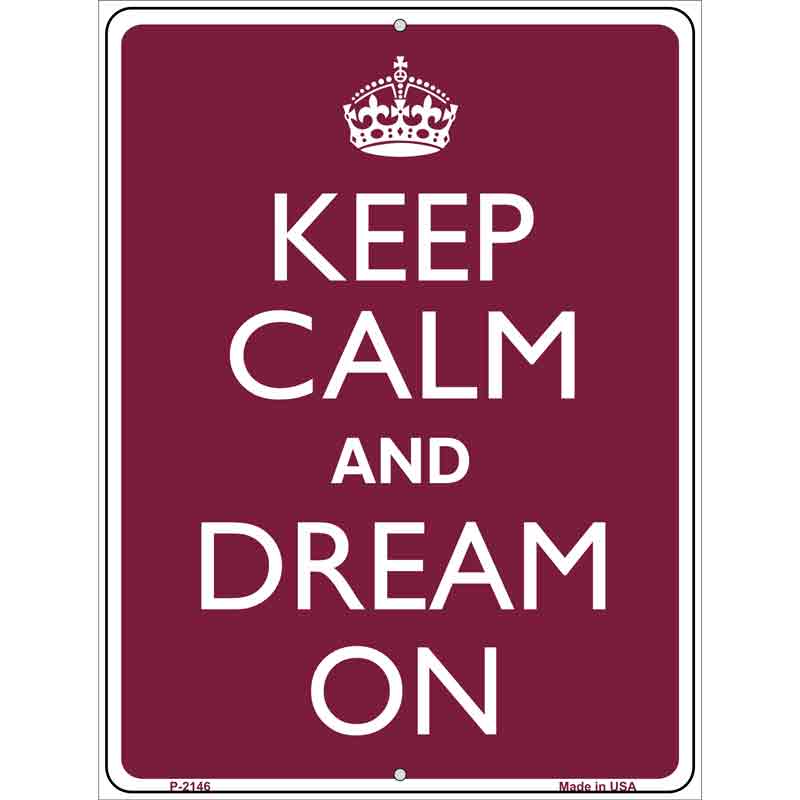 Keep Calm And Dream On Wholesale Metal Novelty Parking SIGN