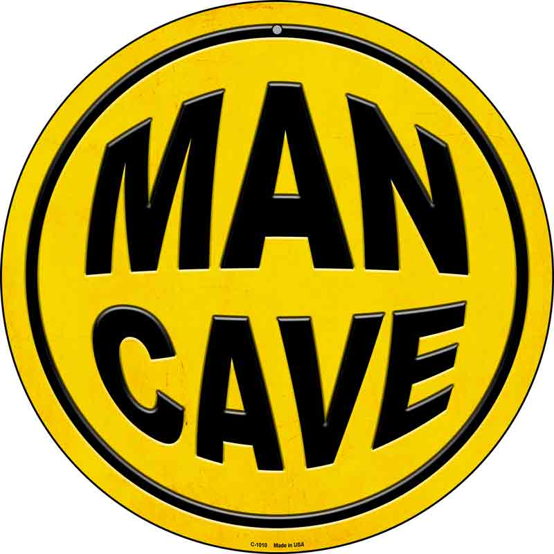 Man Cave Wholesale Novelty Metal Circular SIGN