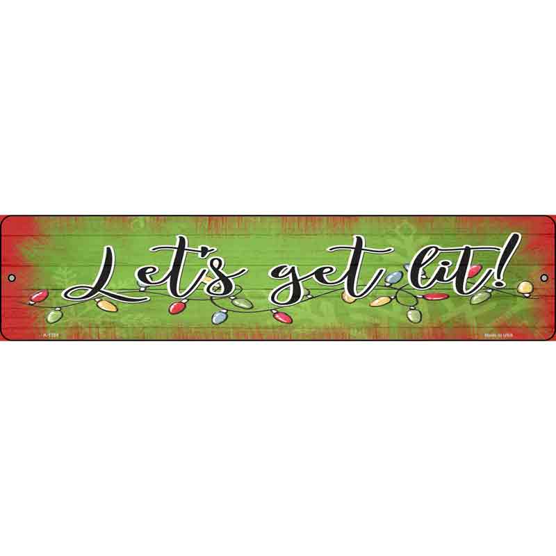 Getting Lit Green Wholesale Novelty Small Metal Street Sign