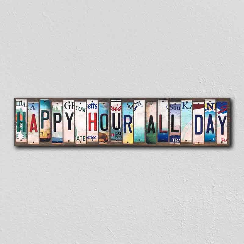 Happy Hour All Day Wholesale Novelty License Plate Strips Wood SIGN
