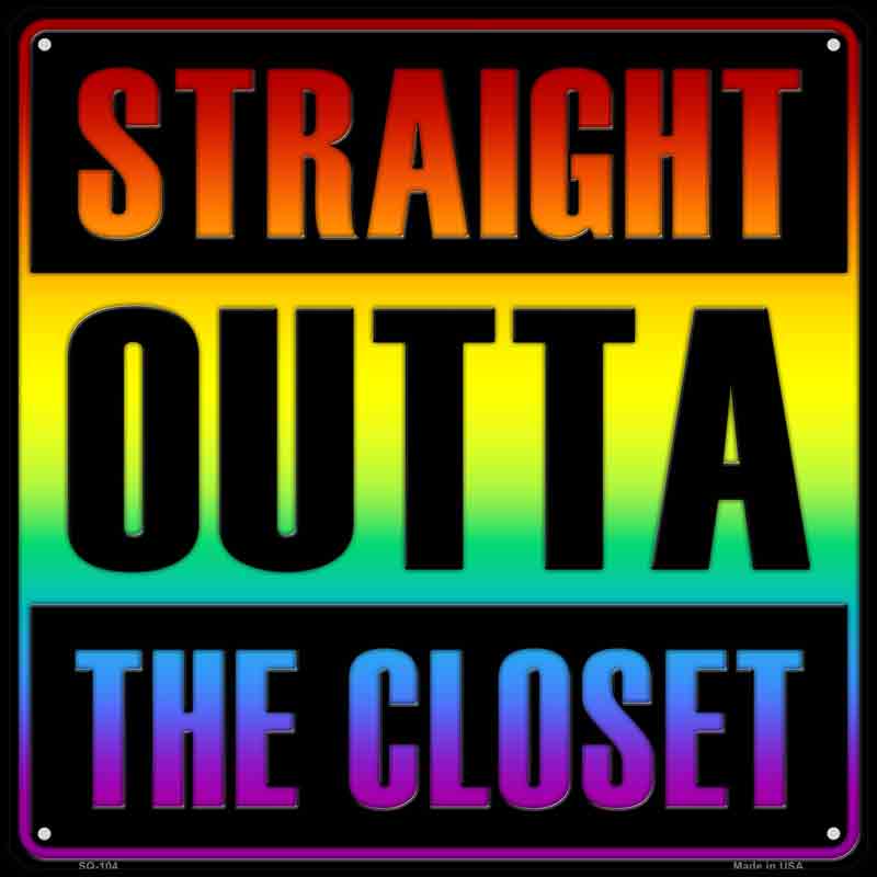 Straight Outta Closet Wholesale Novelty Metal Square SIGN