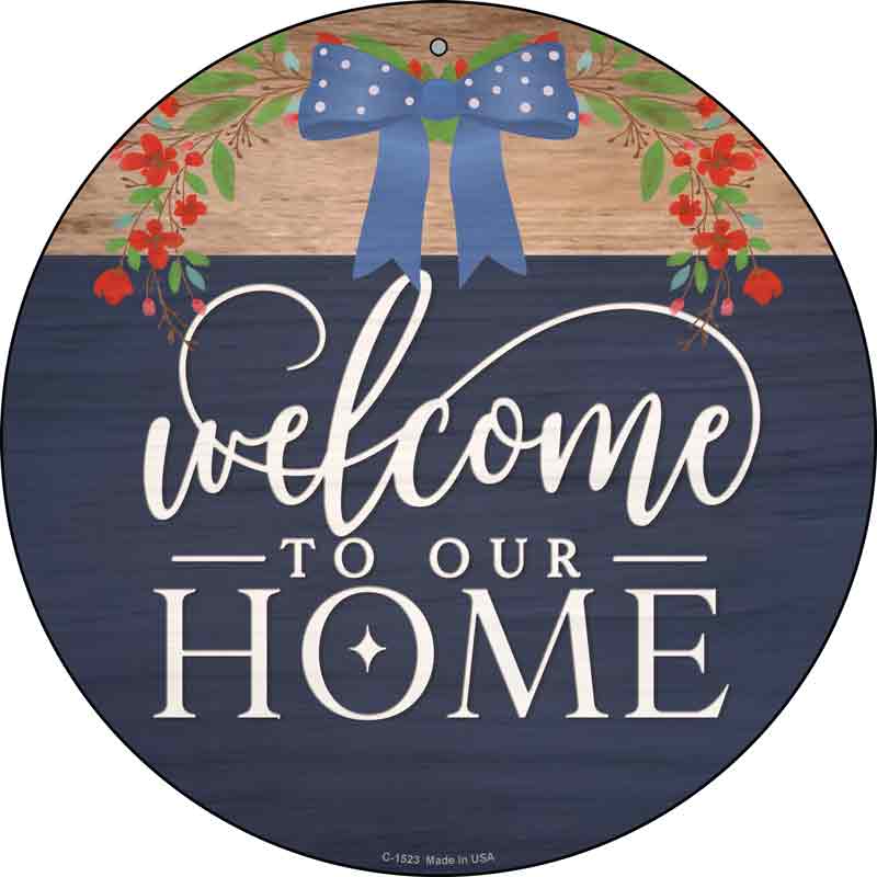 Our Home Bow Wholesale Novelty Metal Circle Sign