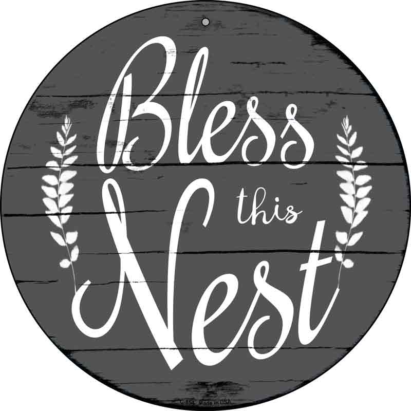 Bless the Nest Wholesale Novelty Metal Circular SIGN