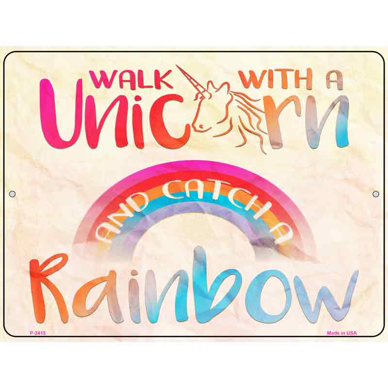 Walk with a UNICORN Wholesale Novelty Metal Parking Sign